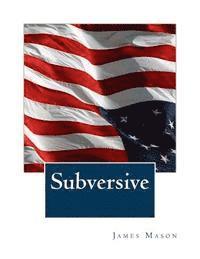 James Mason - Subversive, Häftad