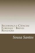 Segurana e Cincias Forenses - Breves Reflexes: Segurana e Cincias Forenses