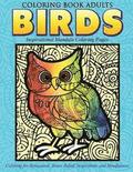 Coloring Book Adults Birds: Inspirational Mandala Coloring Pages: Coloring for Relaxation, Stress Relief, Inspiration, and Mindfulness