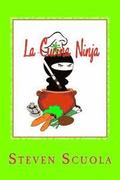 La Cucina Ninja: Libro di ricette