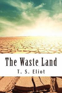 T. S. Eliot - The Waste Land, Häftad