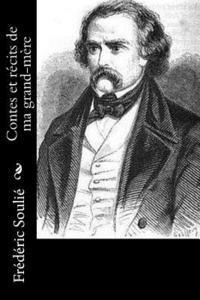 Frederic Soulie - Contes et récits de ma grand-mère, Häftad