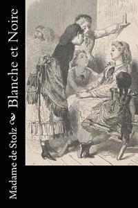 Madame De Stolz - Blanche et Noire, Häftad