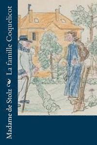Madame De Stolz - La famille Coquelicot, Häftad