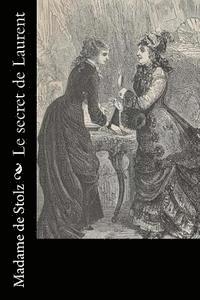 Madame De Stolz - Le secret de Laurent, Häftad