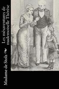 Madame De Stolz - Les mésaventures de mademoiselle Thérèse, Häftad