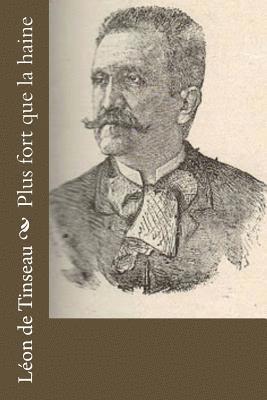 Leon De Tinseau - Plus fort que la haine, Häftad. Tillgänglighet: Lägg i varukorg