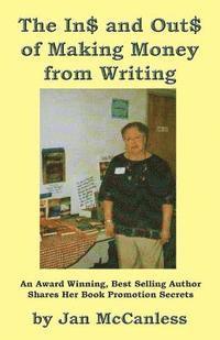 Jan McCanless - The Ins and Outs of Making Money from Writing, Häftad. Tillgänglighet: Lägg i varukorg