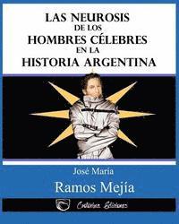 Julieta M. Steyr - Las neurosis de los hombres celebres en la historia argentina, Häftad. Tillgänglighet: Lägg i varukorg