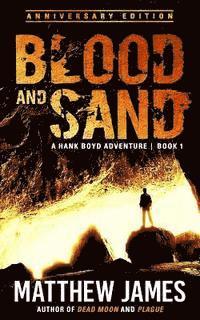 Matthew James - Blood and Sand - Anniversary Edition (A Hank Boyd Adventure Book 1), Häftad. Tillgänglighet: Lägg i varukorg