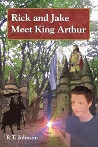 Richard T. Johnson - Rick and Jake meet King Arthur II, Häftad. Tillgänglighet: Lägg i varukorg