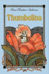 Hans Christian Andersen - Thumbelina, Häftad