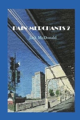 Jack McDonald - Pain Merchants 2, Häftad. Tillgänglighet: Lägg i varukorg