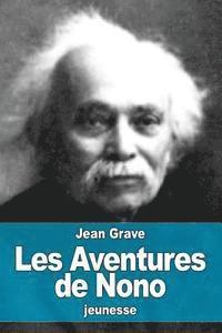 Jean Grave - Les Aventures de Nono, Häftad. Tillgänglighet: Lägg i varukorg