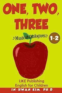 Heedal Kim - One, Two, Three Musical Dialogues: English for Children Picture Book 1-2, Häftad. Tillgänglighet: Lägg i varukorg