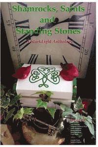 Virginia Carraway Stark, Sharon Flood - Shamrocks, Saints and Standing Stones: A StarkLight Press Anthology, Häftad