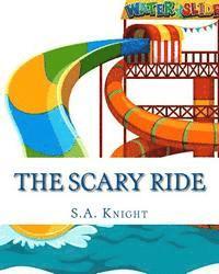 S. a. Knight - The Scary Ride: Fun book for pre-school to first graders, Häftad. Tillgänglighet: Lägg i varukorg