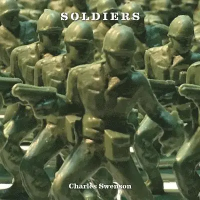 Charles Swenson - Chuck Swenson - Soldiers, Häftad. Tillgänglighet: Lägg i varukorg