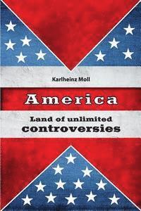 Karlheinz Moll - America: Land of Unlimited Controversies, Häftad. Tillgänglighet: Lägg i varukorg