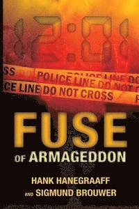 Hank Hanegraaff, Sigmund Brouwer - Fuse of Armageddon, Häftad