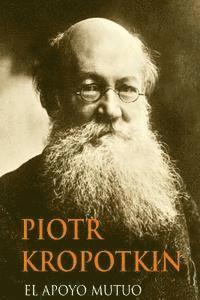 Piotr Kropotkin, Yordi Abreu - El Apoyo Mutuo (Spanish Edition), Häftad. Tillgänglighet: Lägg i varukorg