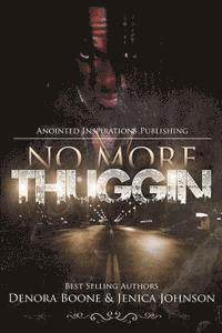 Jenica Johnson, Denora Boone - No More Thuggin', Häftad