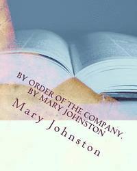 By order of the company. By Mary Johnston