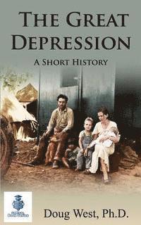 Doug West - The Great Depression - A Short History, Häftad. Tillgänglighet: Lägg i varukorg