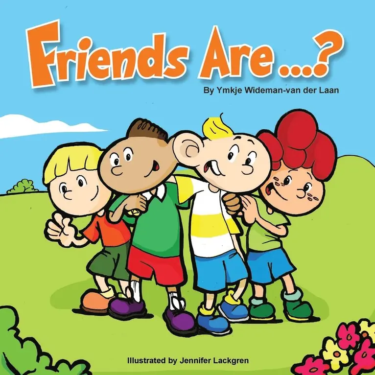 Ymkje Wideman-Van Der Laan - Friends Are...?, Häftad. Tillgänglighet: Lägg i varukorg