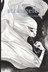 Strangelet Press - Strangelet, Volume 2, Issue 3, Häftad. Tillgänglighet: Lägg i varukorg