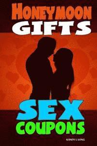 Kandy L. Long - Honeymoon Gifts Sex Coupons, Häftad. Tillgänglighet: Lägg i varukorg