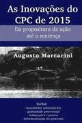 As inovaes do CPC de 2015: Da propositura da ao at a sentena