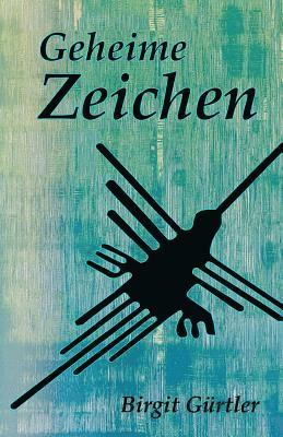 Birgit Gürtler - Geheime Zeichen, Häftad. Tillgänglighet: Lägg i varukorg