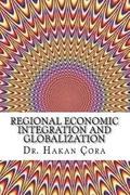 Regional Economic Integration And Globalization