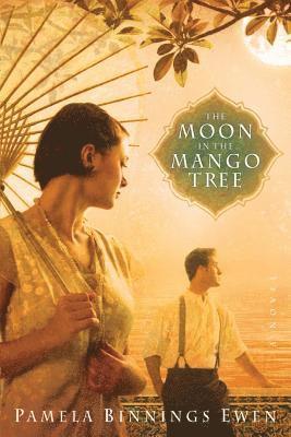 Pamela Binnings Ewen - The Moon in the Mango Tree, Häftad. Tillgänglighet: Lägg i varukorg