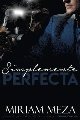 Miriam Meza - Simplemente Perfecta, Häftad. Tillgänglighet: Lägg i varukorg
