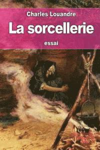Charles Louandre - La sorcellerie, Häftad