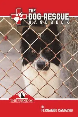 Fernando Camacho - The Dog Rescue Handbook, Häftad. Tillgänglighet: Lägg i varukorg