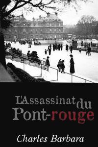 Charles Barbara, G-Ph Ballin - L'assassinat du Pont-rouge, Häftad. Tillgänglighet: Lägg i varukorg