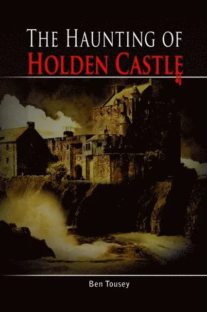 Ben Tousey - Haunting of Holding Castle, E-bok. Tillgänglighet: Lägg i varukorg