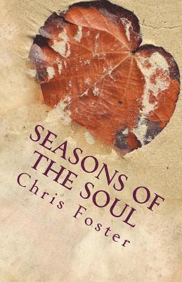 Chris Foster - Seasons of the Soul, Häftad