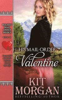 Kit Morgan - His Mail-Order Valentine, Häftad. Tillgänglighet: Lägg i varukorg