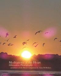 Anna DeStefano - Meditations of the Heart: Affirmation Photography (an Echoes of the Heart Companion), Häftad. Tillgänglighet: Lägg i varukorg