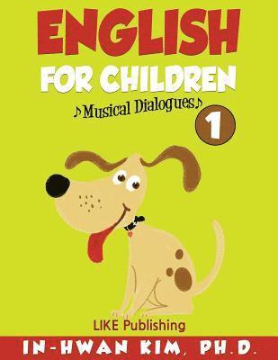 Heedal Kim - English for Children Musical Dialogues Book 1: English for Children Textbook Series, Häftad. Tillgänglighet: Lägg i varukorg