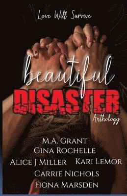 Gina Rochelle, Alice J. Miller - Beautiful Disaster Anthology, Häftad. Tillgänglighet: Lägg i varukorg
