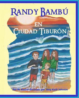 Rc Beaird - Randy Bambu en Ciudad Tiburon, Häftad. Tillgänglighet: Lägg i varukorg