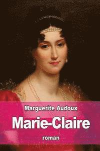 Marguerite Audoux - Marie-Claire, Häftad