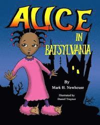 Mark Newhouse - Alice in Batsylvania, Häftad. Tillgänglighet: Lägg i varukorg