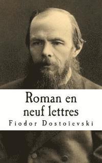 Fiodor Dostoievski - Roman en neuf lettres, Häftad