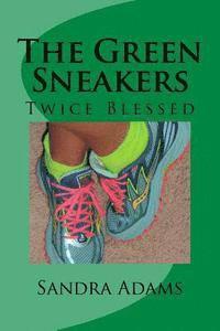 Sandra Adams - The Green Sneakers: Twice Blessed, Häftad